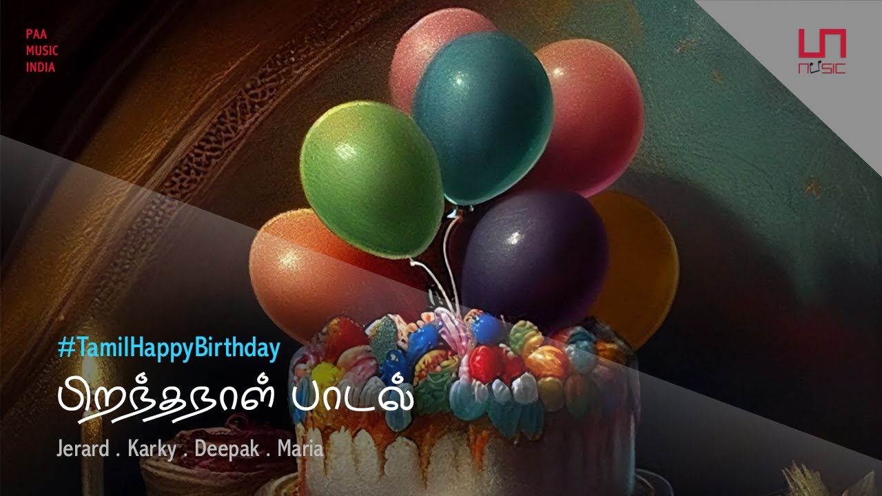 Tamil Birthday Song   Lyric Video  Jerard    Karky   Deepak   Roe Vincent