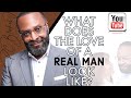 What does the love of a real man look like  by rc blakes