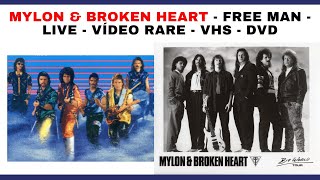 MYLON & BROKEN HEART - FREE MAN - LIVE - VÍDEO RARE - VHS - DVD