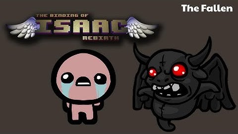The Binding of Isaac: Rebirth - The Fallen