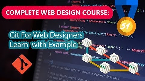 051 - Git For Web Designers with Example