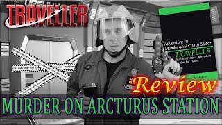 Traveller: Murder on Arcturus Station - RPG Review