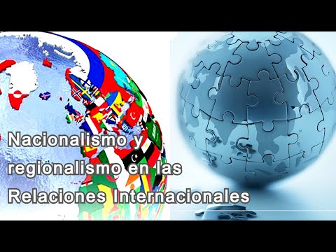 Nacionalismo y regionalismo en las Relaciones Internacionales