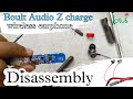 Boult audio zcharge wireless earphone disassembly  how to open boult zcharge  lotus mobile restore