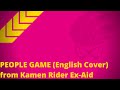 【june】PEOPLE GAME (English Rewrite Cover) 英語で歌ってみた [from Kamen Rider Ex-Aid]