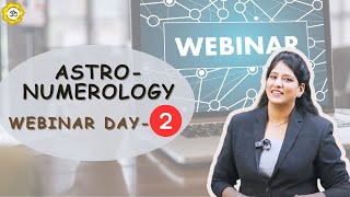 Astro-Numerology Webinar ( Day 2 )