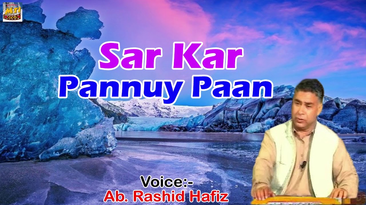 Sar Kar Pannuy Paan  Kashmiri Sufiyana Qawwali 2018  Milchar  Ab Rashid Hafiz  Kashmiri MTI Film