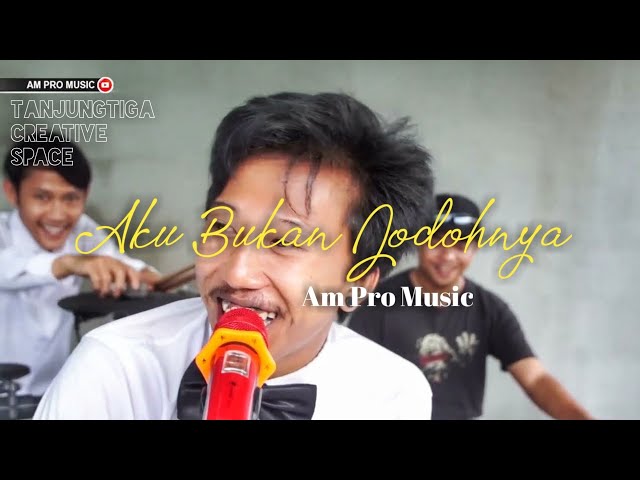 Am Pro Music - Aku Bukan Jodohnya | Live Sessions class=