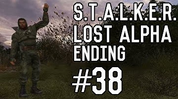 S.T.A.L.K.E.R.: Lost Alpha - Part 38 - Lab X2 - Ending [Playthrough] [Walkthrough] [Gameplay]