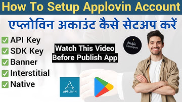 How to setup applovin account after approval | API Key, SDK Key, Banner, Interstitial, Native Ad