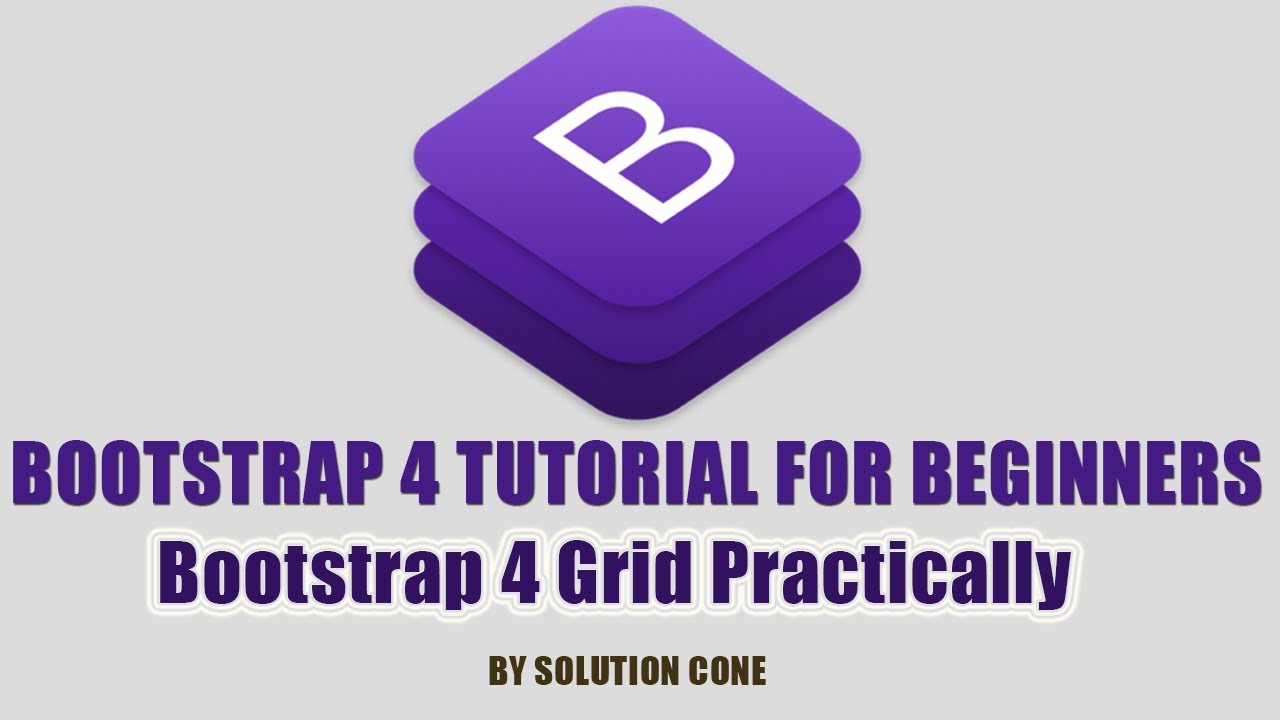 Bootstrap 4 Tutorial for Beginners | Using the Bootstrap 4 Grid ...