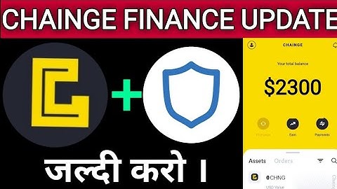 🔥🔥 CHAINGE FINANCE || All token in one  account || calim fast || instant payment