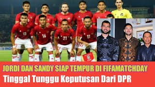 🔴Akhirnya🔥Jordi Amat dan Sandy Walsh Siap Bermain di FIFA Matchday! Tinggal Tunggu Keputusan DPR