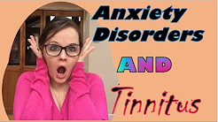 MY EARS ARE RINGING - Anxiety Disorders and Tinnitus