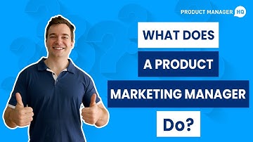 What Does a Product Marketing Manager Do?