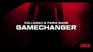 Kollegah & Farid Bang ✖️ GAMECHANGER ✖️  [Reupload]