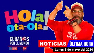 Alex Otaola en vivo, últimas noticias de Cuba - Hola! Ota-Ola (lunes 6 de mayo del 2024)