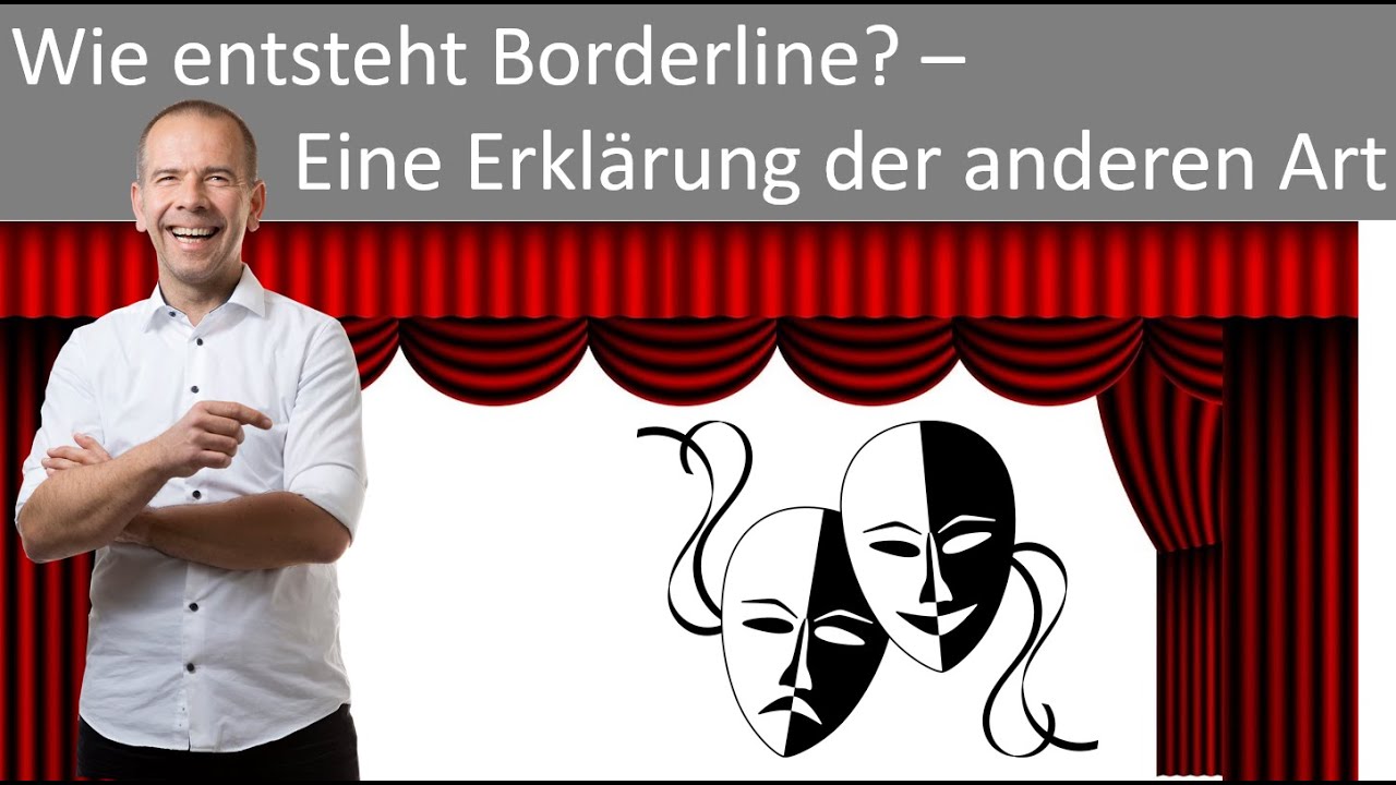 Wie entsteht Borderline? Eine Erklärung der anderen Art