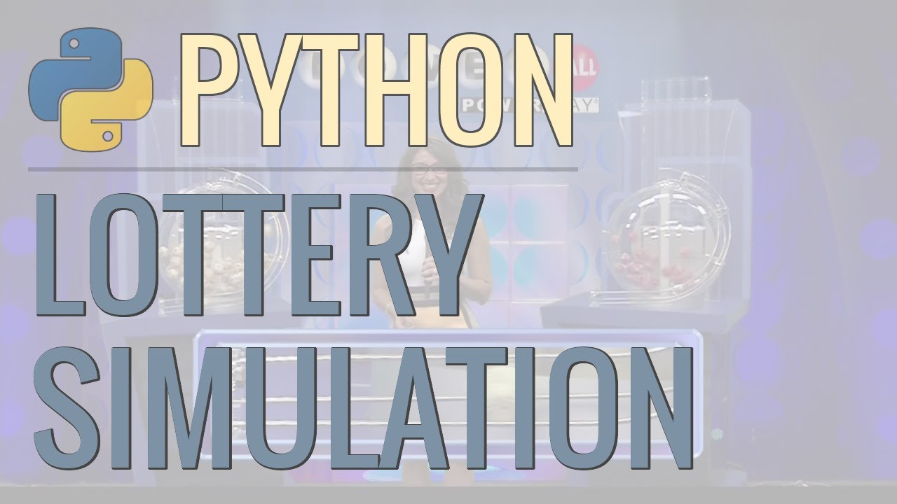 Python Tutorial: Simulate the Powerball Lottery Using Python