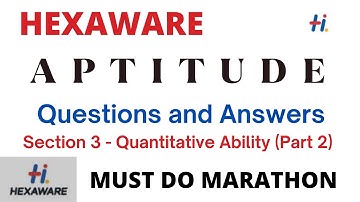 HEXAWARE Aptitude Questions and Answers | Sec 3 | MUST WATCH | Part 2 (10 Actual Questions) | 2023