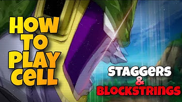 How To Play Cell (Staggers & Blockstrings)