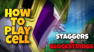 How To Play Cell (Staggers & Blockstrings)