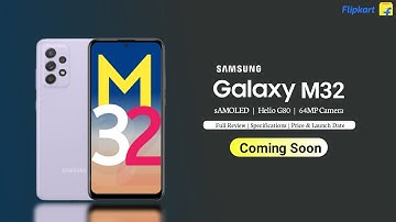 SAMSUNG Galaxy M32 - Official First Look | Specifications | Launch Date | Price in india