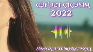 Cennet ciceyim yeni 2022