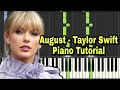 August - Taylor Swift ( Piano Tutorial ) | Folklore