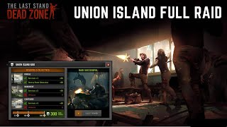 The Last Stand: Dead Zone || Union Island Full Raid (July 11, 2020) screenshot 4