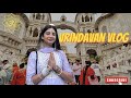 Vrindavan vlog  part 2