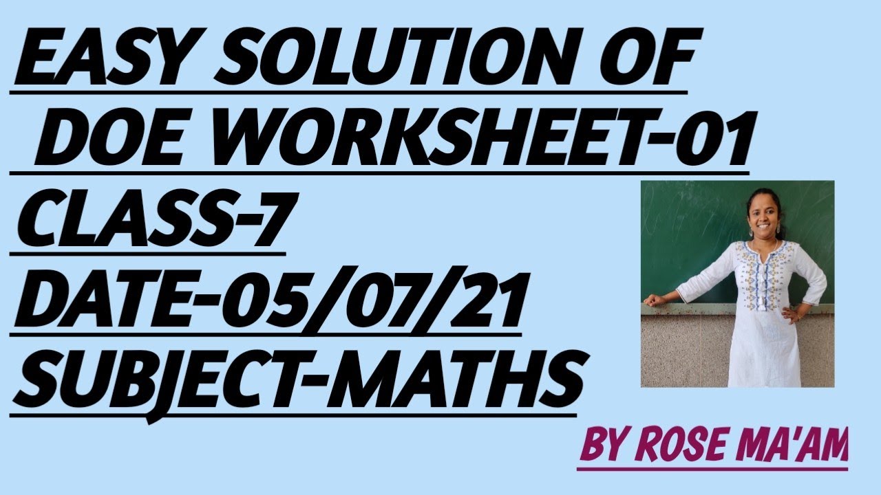 EASY SOLUTIONS OF DOE WORKSHEET-01|CLASS-7|DATE-05/07/21|MATHS - YouTube