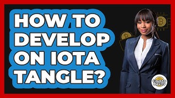 How To Develop On IOTA Tangle? - CryptoBasics360.com