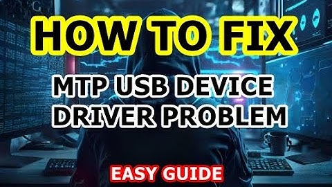 How to fix MTP USB Device Driver Problem | MTP ADB Driver | MTP Device Driver | Windows 10/11