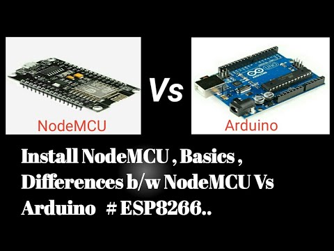 NodeMCU Tutorial , Installation Of NodeMCU , Differences in Arduino Vs ...