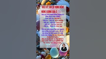 Hiểu Về Tần Số Rung Động Năng Lượng Của Con Người #violethannguyen #anvui #hanhphuc #songhanhphuc