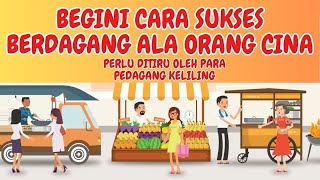 Cara Berdagang Ala Orang Cina Dijamin Laris Manis