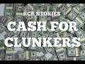 Cash For Clunkers: RCR Stories