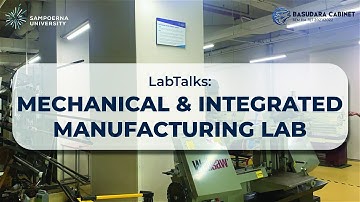 Mechanical and Integrated Manufacturing Lab | LabTalks 2021