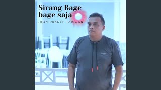 Sirang Bage bage saja