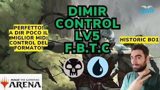 DIMIR CONTROL LV 5 F.B.T.C Historic Bo1 #mtgarena #mtgita #mtg