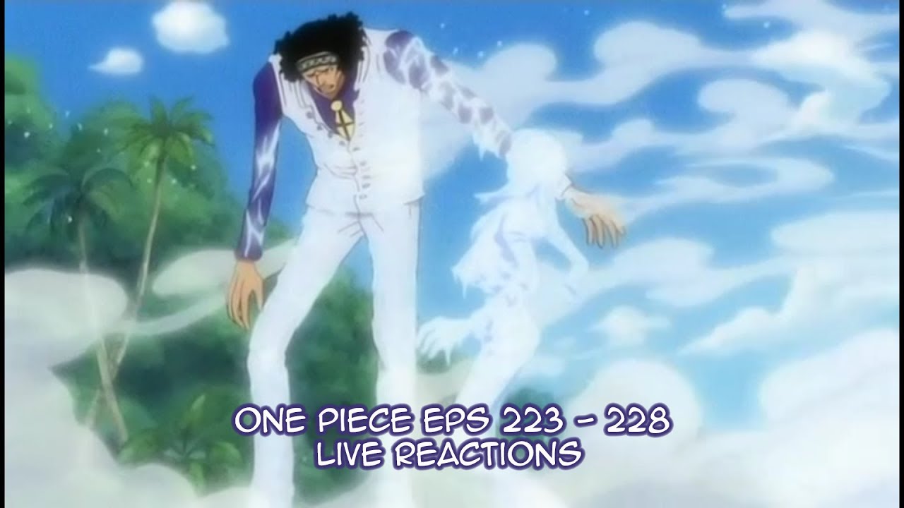 [Mostly Filler] One Piece Eps 223 228 Live Reaction *Read Description