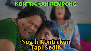 NAGIH KONTRAKAN TAPI SEDIH || KONTRAKAN REMPONG EPISODE 601