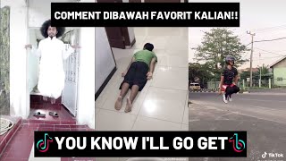 Kompilasi TikTok YOU KNOW I'LL GO GET Terviral | #SAMASAMADIRUMAH