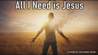 All I Need Is You, Jesus Worship Anthem Of Hope Redemption Official Lyric Video