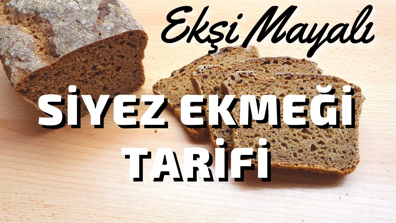 GENETİĞİ KORUNMUŞ ATALIK BUĞDAYIMIZ %100 Ekşi Mayalı SİYEZ EKMEĞİ Tarifi