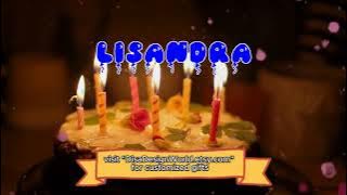 Happy Birthday LISANDRA   Happy Birthday Song   Birthday Wishes   Birthday Party