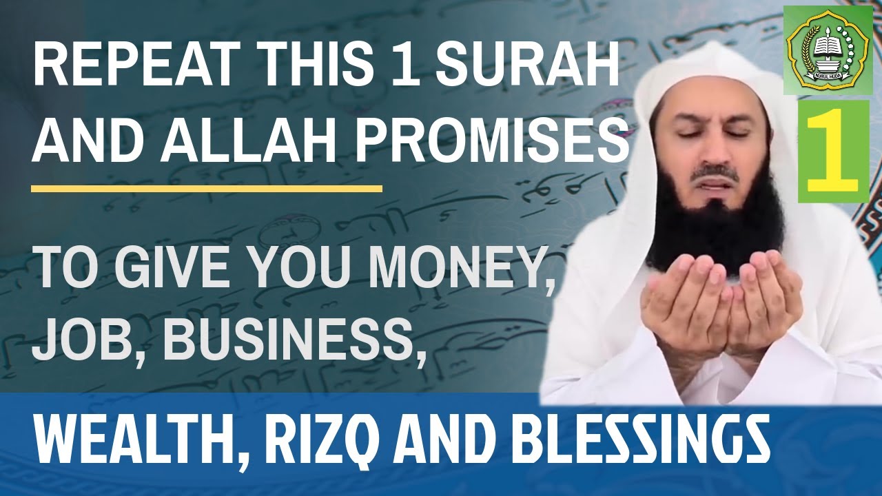 Repeat this 1 Surah  Allah promises to give you money a job business wealth Rizq  blessings