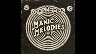 The Uppers - Manic Melodies EP