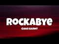 Clean Bandit - Rockabye (Lyrics) Ft. Sean Paul & Anne-Marie